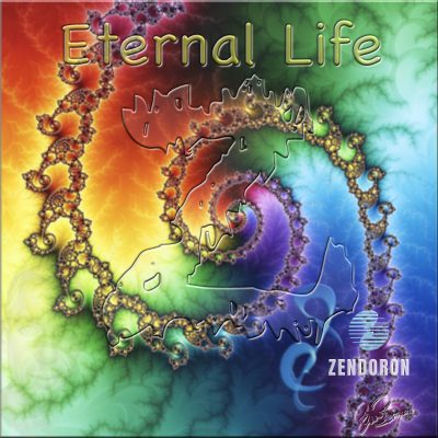Eternal Life Cover ZENDORON Final 25 Eternal Life